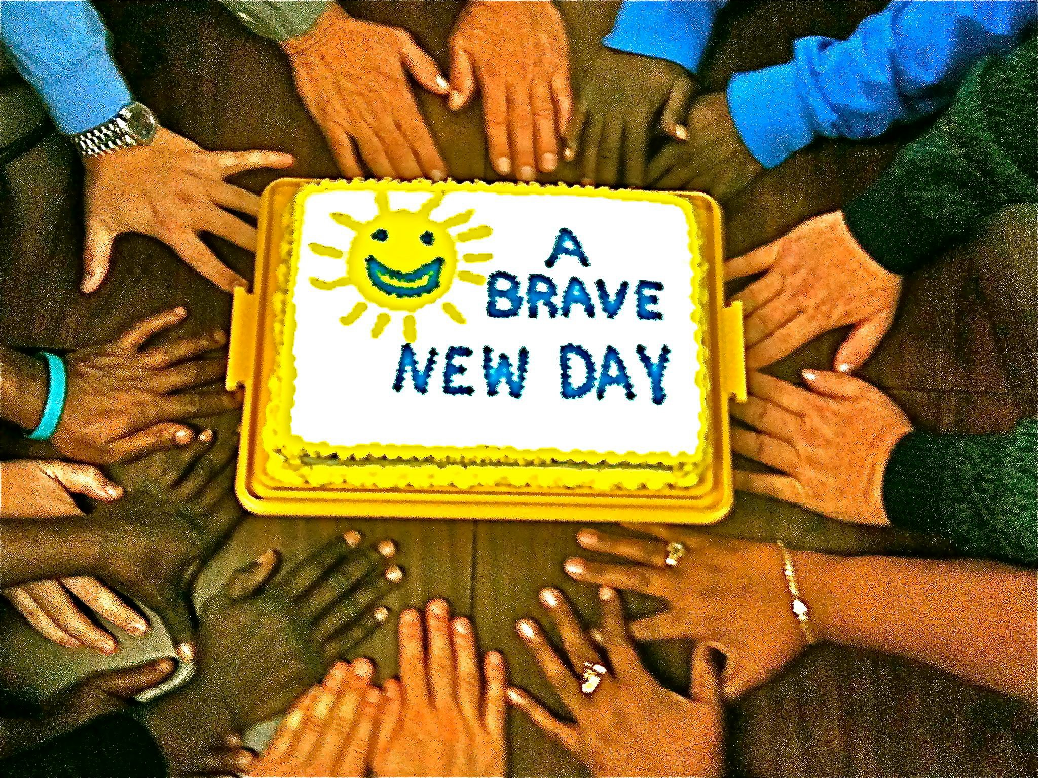 A Brave New Day