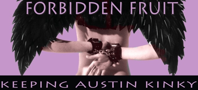 Forbidden Fruit Austin